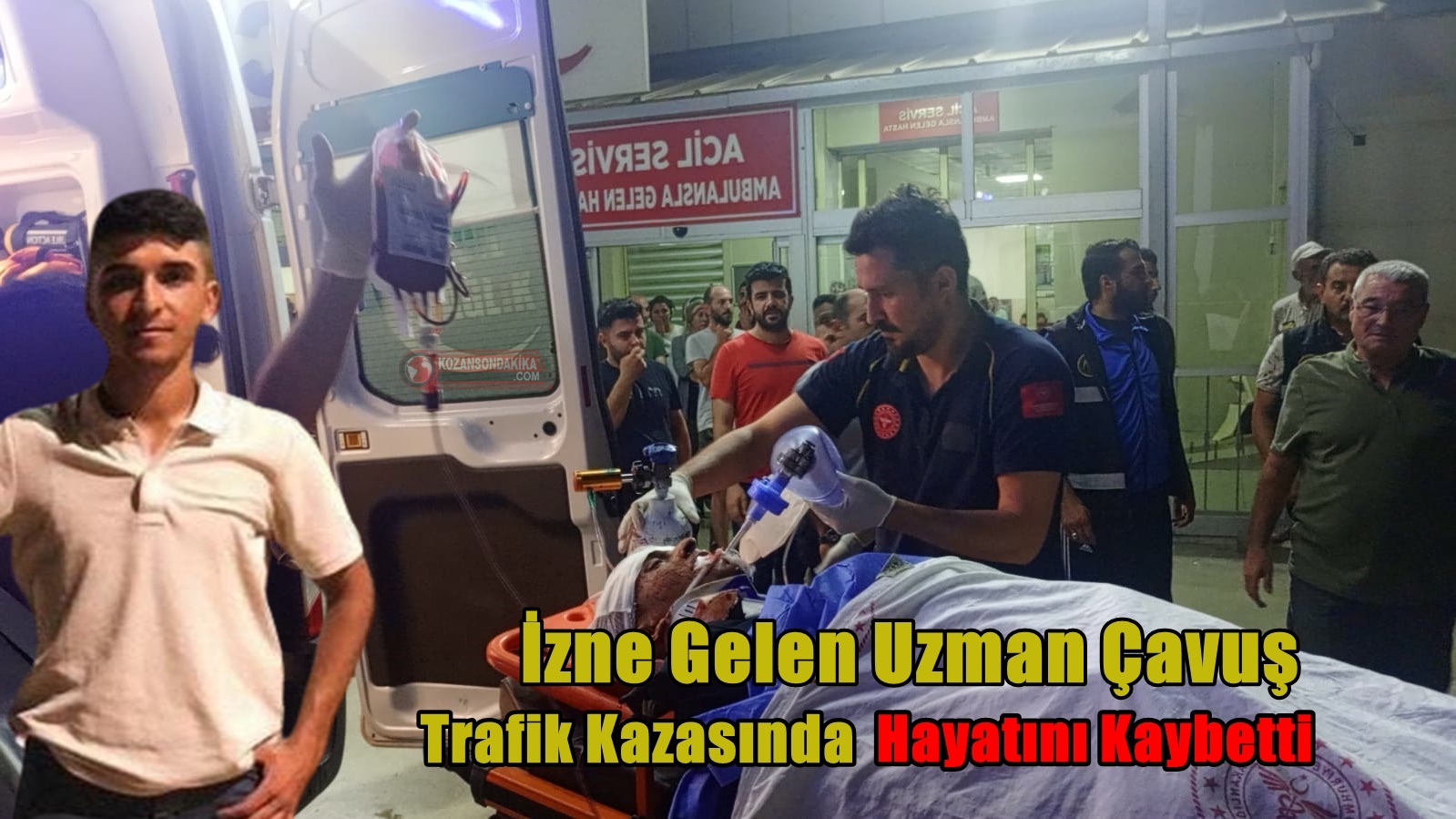 İzne gelen uzman çavuş geçirdiği trafik kazasında hayatını kaybetti