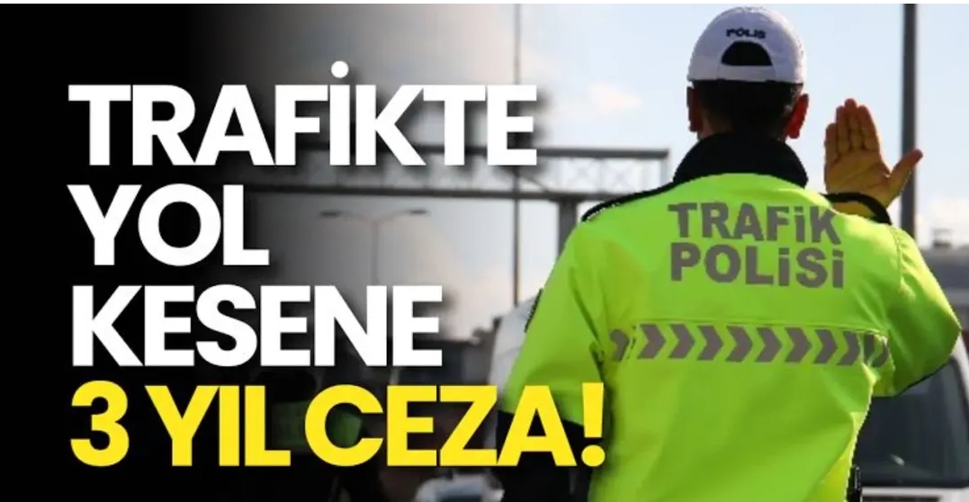 Yeni Yargı Paketiyle Trafikte Yol Kesene ve Havaya Ateş Açana Hapis Cezası Geliyor