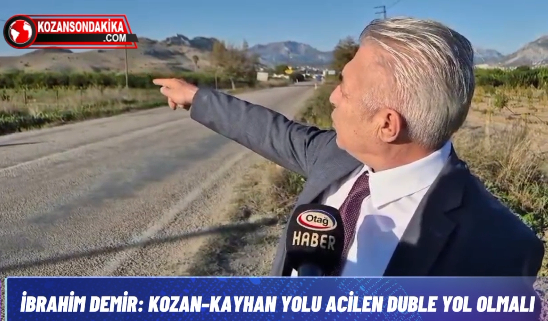İBRAHİM DEMİR: KOZAN–KAYHAN YOLU ACİLEN DUBLE YOL OLMALI