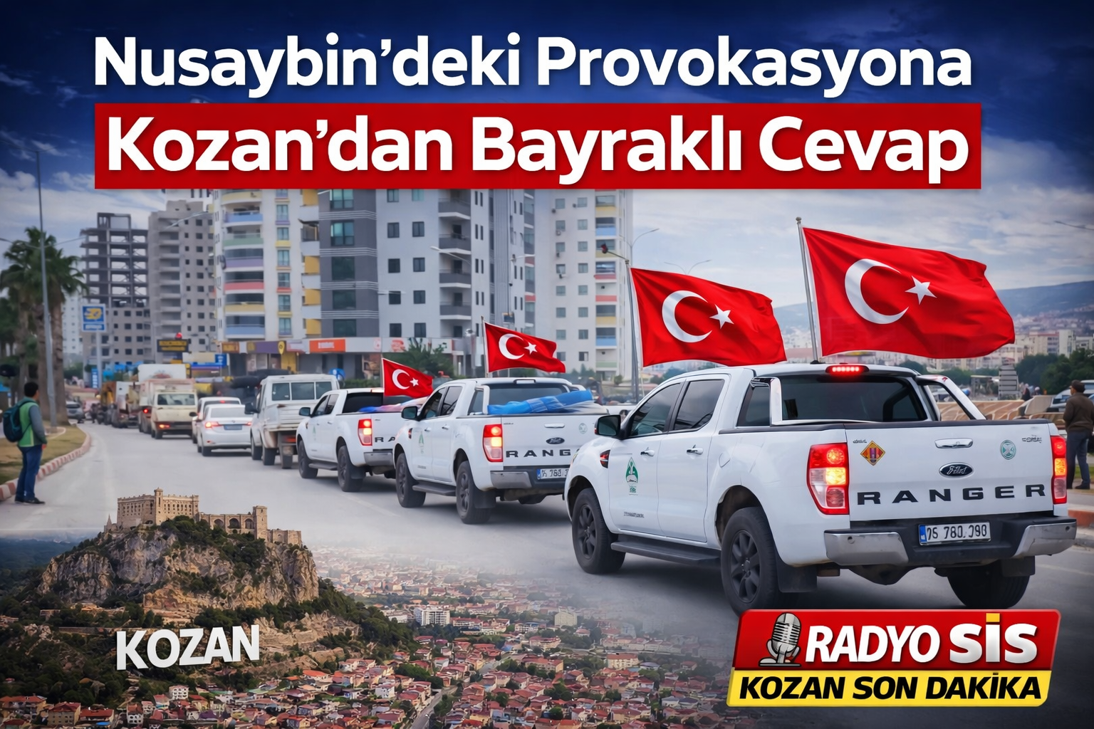 Nusaybin’deki Provokasyona Kozan’dan Bayraklı Cevap