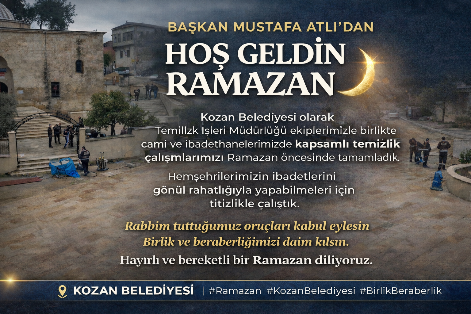 BAŞKAN MUSTAFA ATLI’DAN “HOŞ GELDİN RAMAZAN” MESAJI