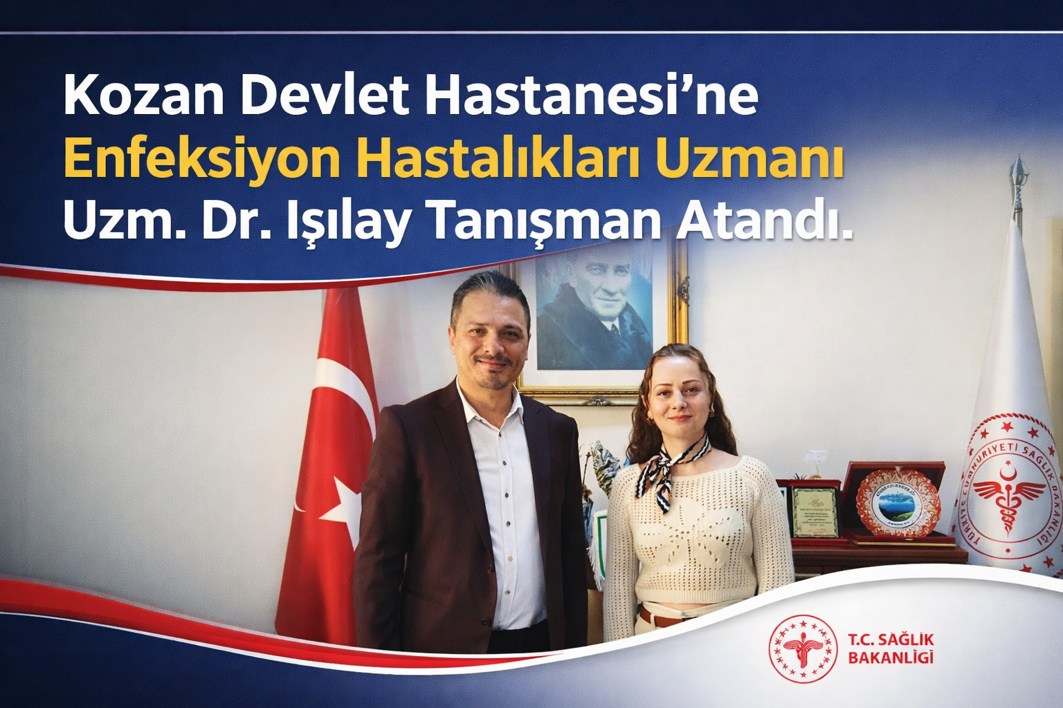 Kozan Devlet Hastanesi’ne Enfeksiyon Hastalıkları Uzmanı Uzm. Dr. Işılay Tanışman Atandı