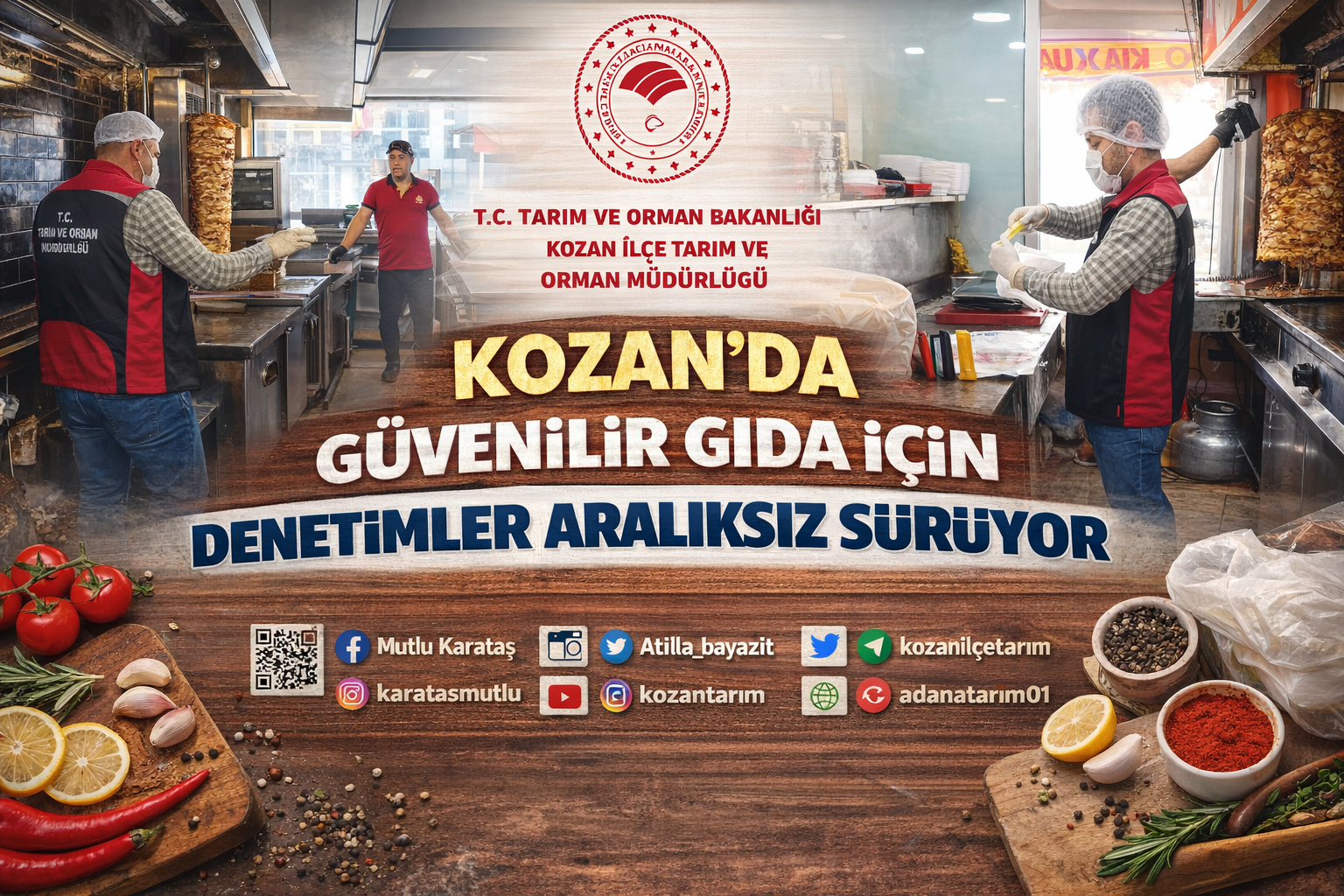 KOZAN’DA GÜVENİLİR GIDA İÇİN DENETİMLER ARALIKSIZ SÜRÜYOR