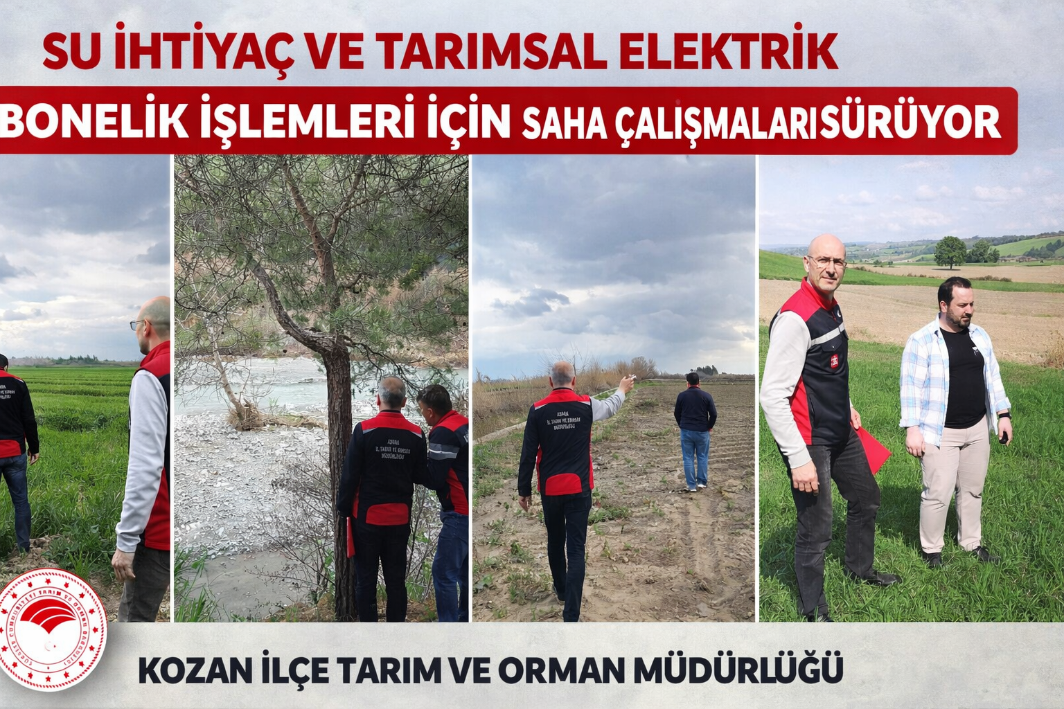 KOZAN’DA TARIMSAL ELEKTRİK VE SU İHTİYAÇ BELGESİ İÇİN SAHA ÇALIŞMALARI SÜRÜYOR