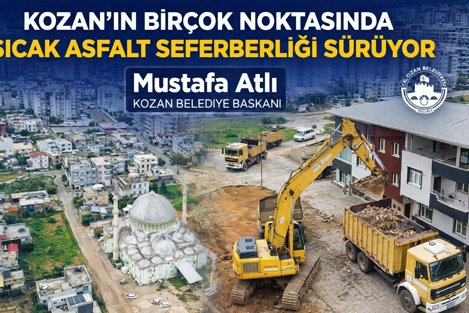 Mustafa Atlı: “Kozan’ın Birçok Noktasında Sıcak Asfalt Seferberliği Sürüyor”