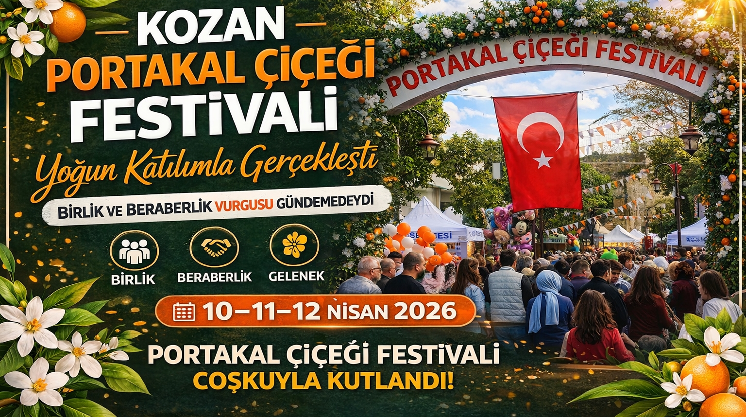Kozan Portakal Çiçeği Festivali Yoğun Katılımla Gerçekleşti: Birlik ve Beraberlik Vurgusu Gündemdeydi