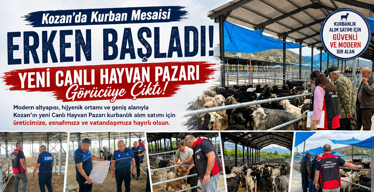 Kozan’da Kurban Mesaisi Erken Başladı: Yeni Canlı Hayvan Pazarı Görücüye Çıktı!