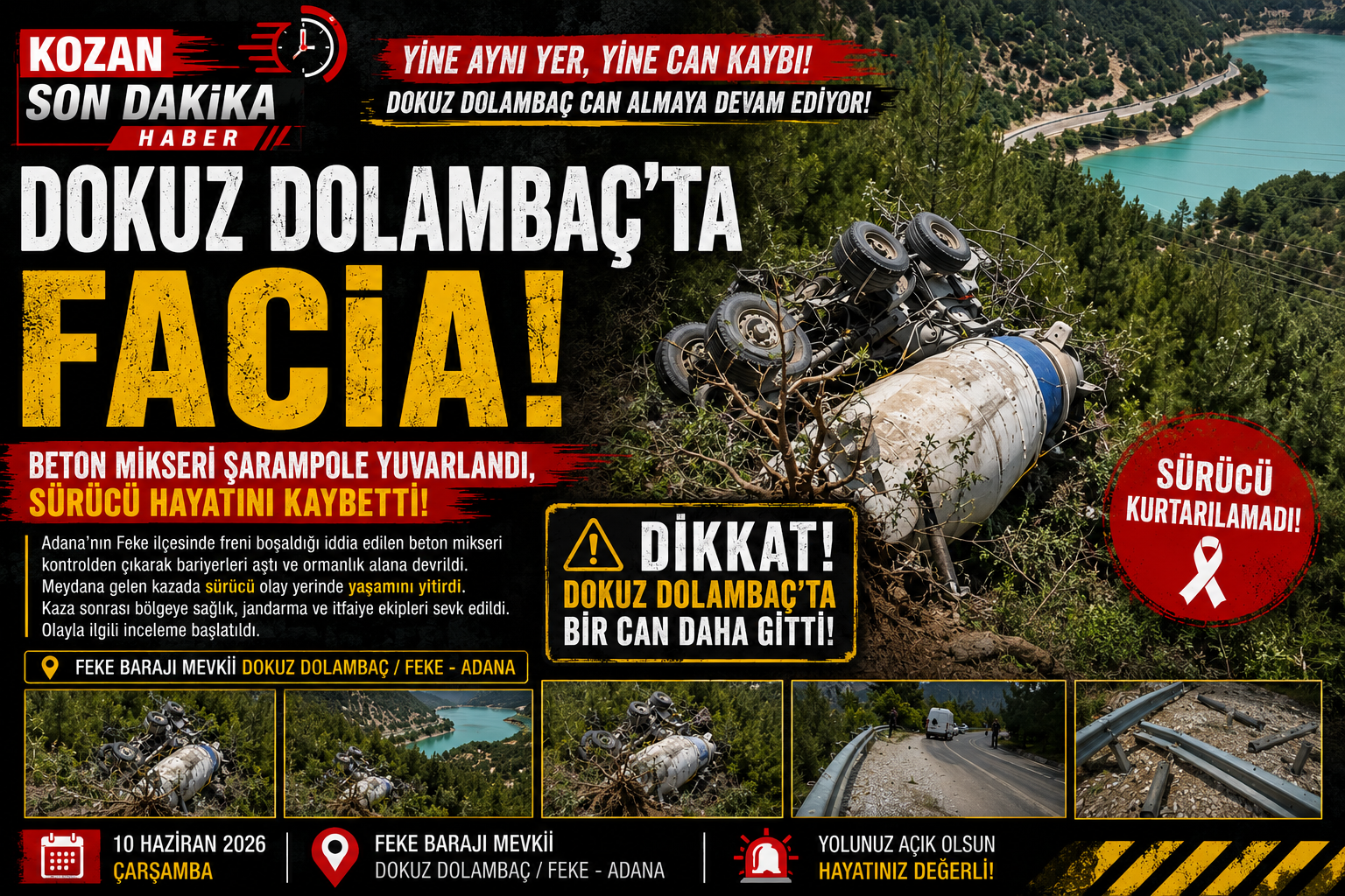 DOKUZ DOLAMBAÇ’TA FACİA: BETON MİKSERİ TAKLA ATTI, SÜRÜCÜ YAŞAMINI YİTİRDİ