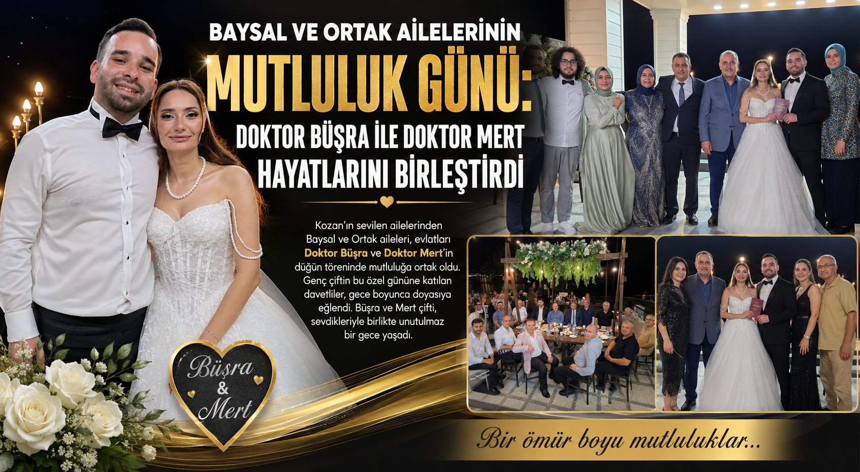 BAYSAL VE ORTAK AİLELERİNİN MUTLULUK GÜNÜ: DOKTOR BÜŞRA İLE DOKTOR MERT HAYATLARINI BİRLEŞTİRDİ