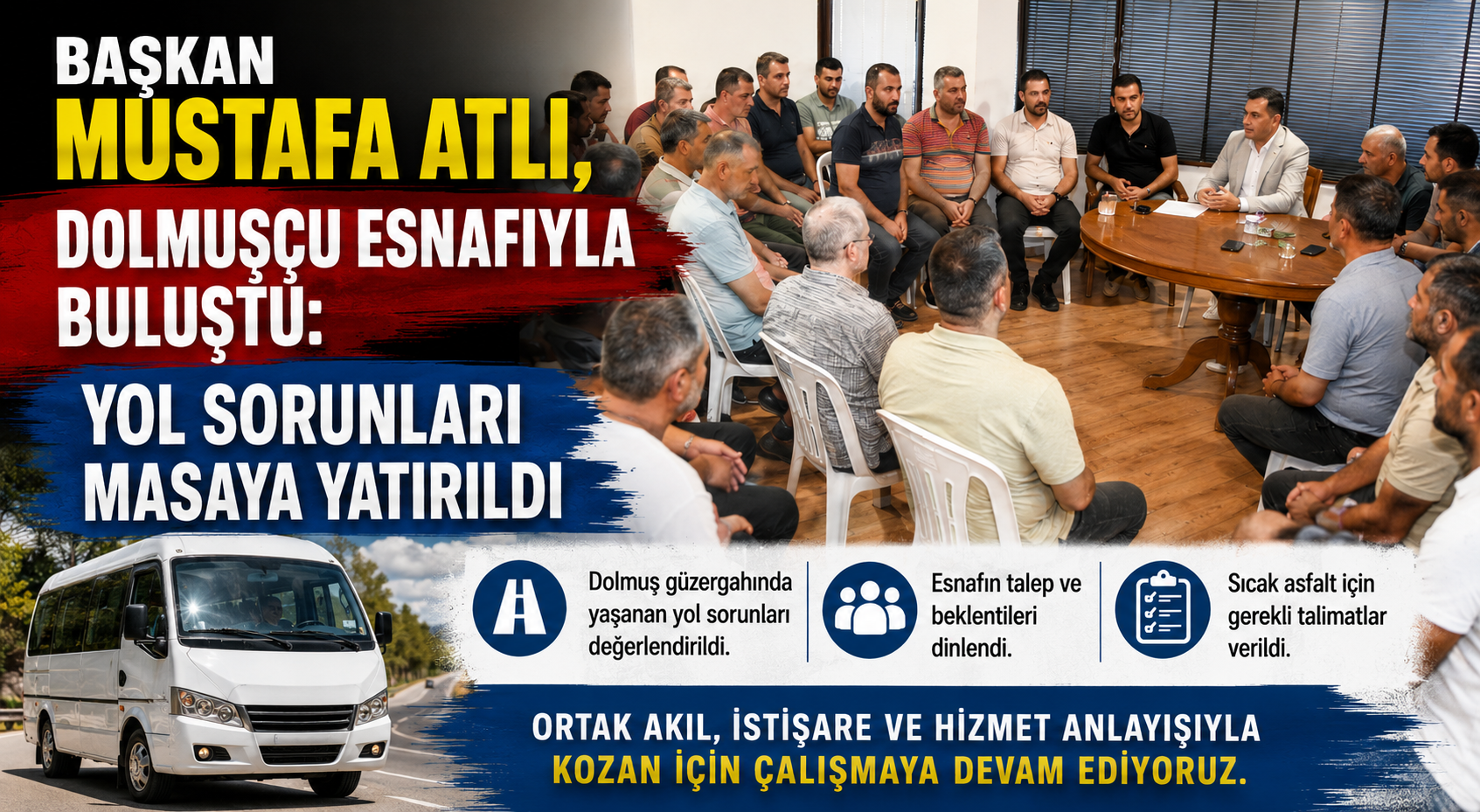 Başkan Mustafa Atlı, Dolmuşçu Esnafıyla Buluştu: Yol Sorunları Masaya Yatırıldı