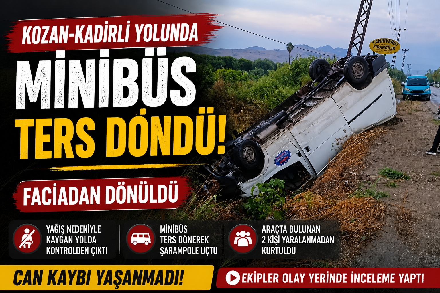 Kozan-Kadirli Yolunda Minibüs Ters Döndü: Faciadan Dönüldü