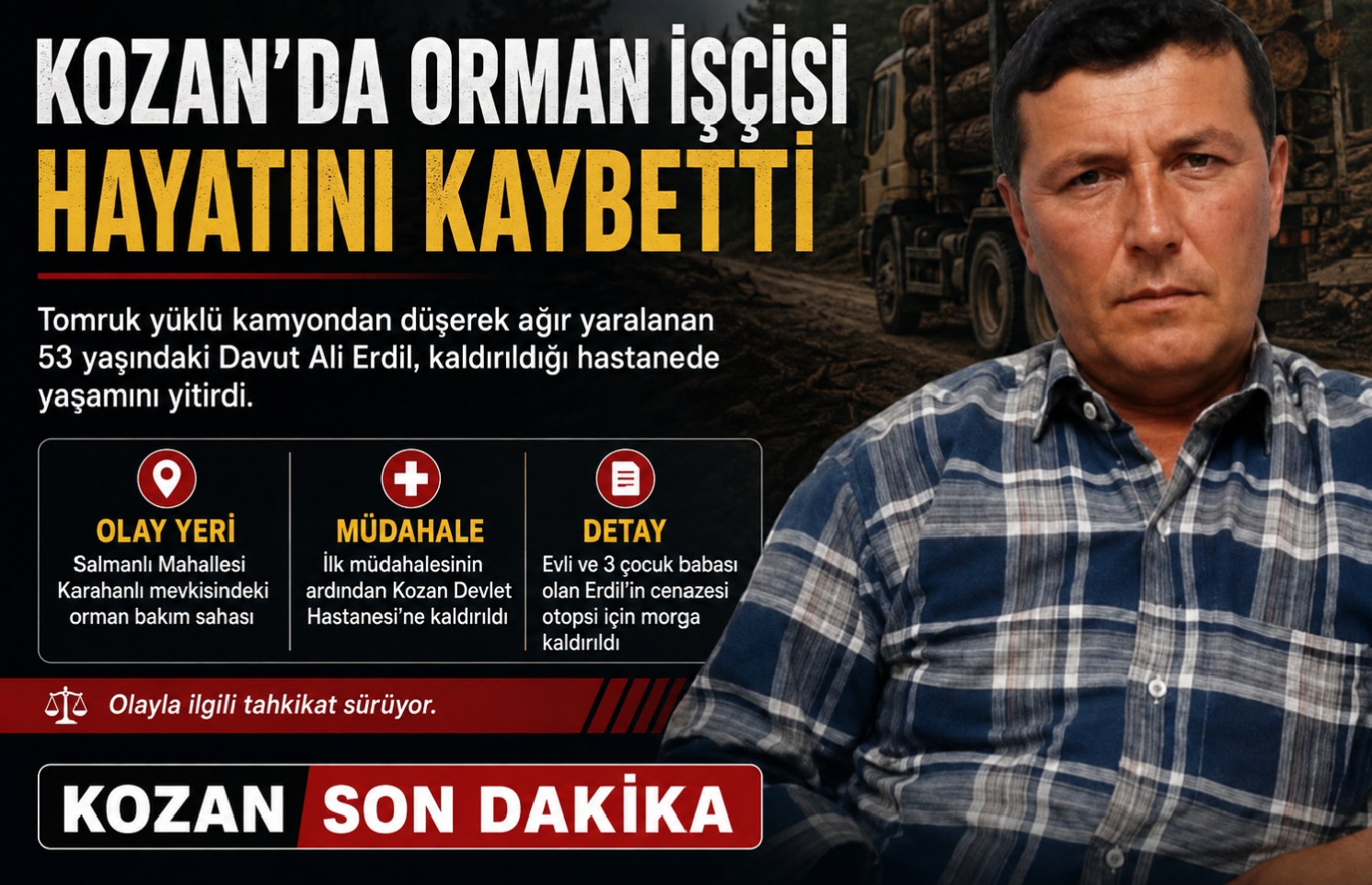 Kozan’da Orman İşçisi Feci Kazada Hayatını Kaybetti