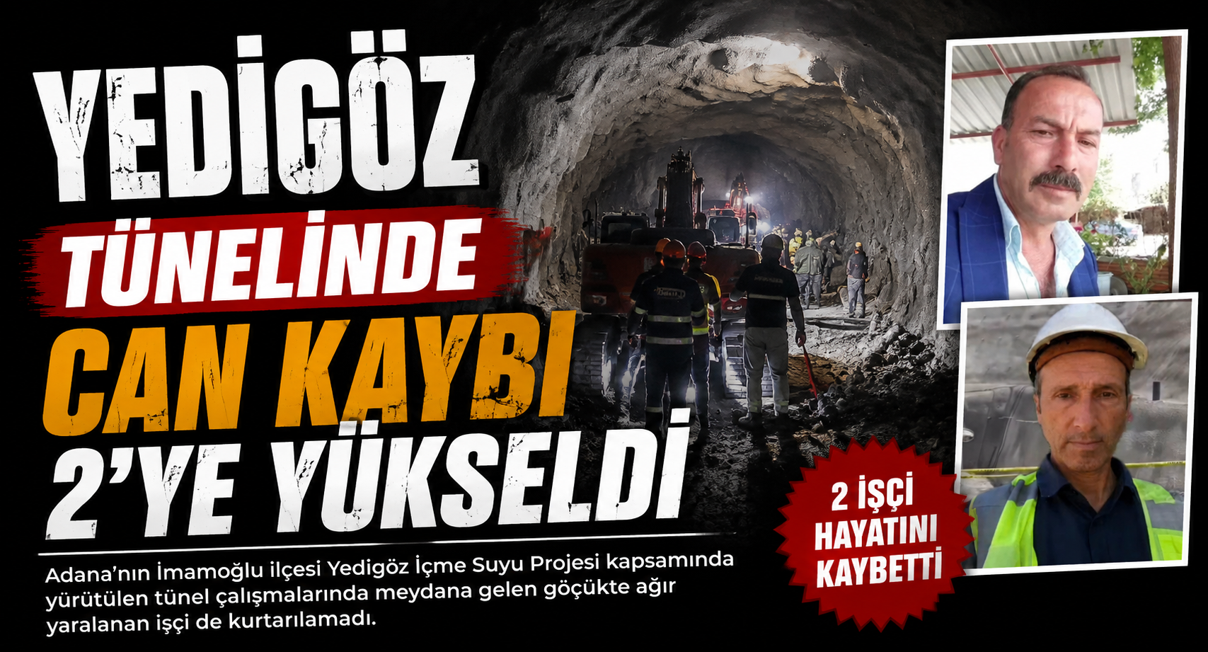 YEDİGÖZ TÜNELİNDE CAN KAYBI 2’YE YÜKSELDİ