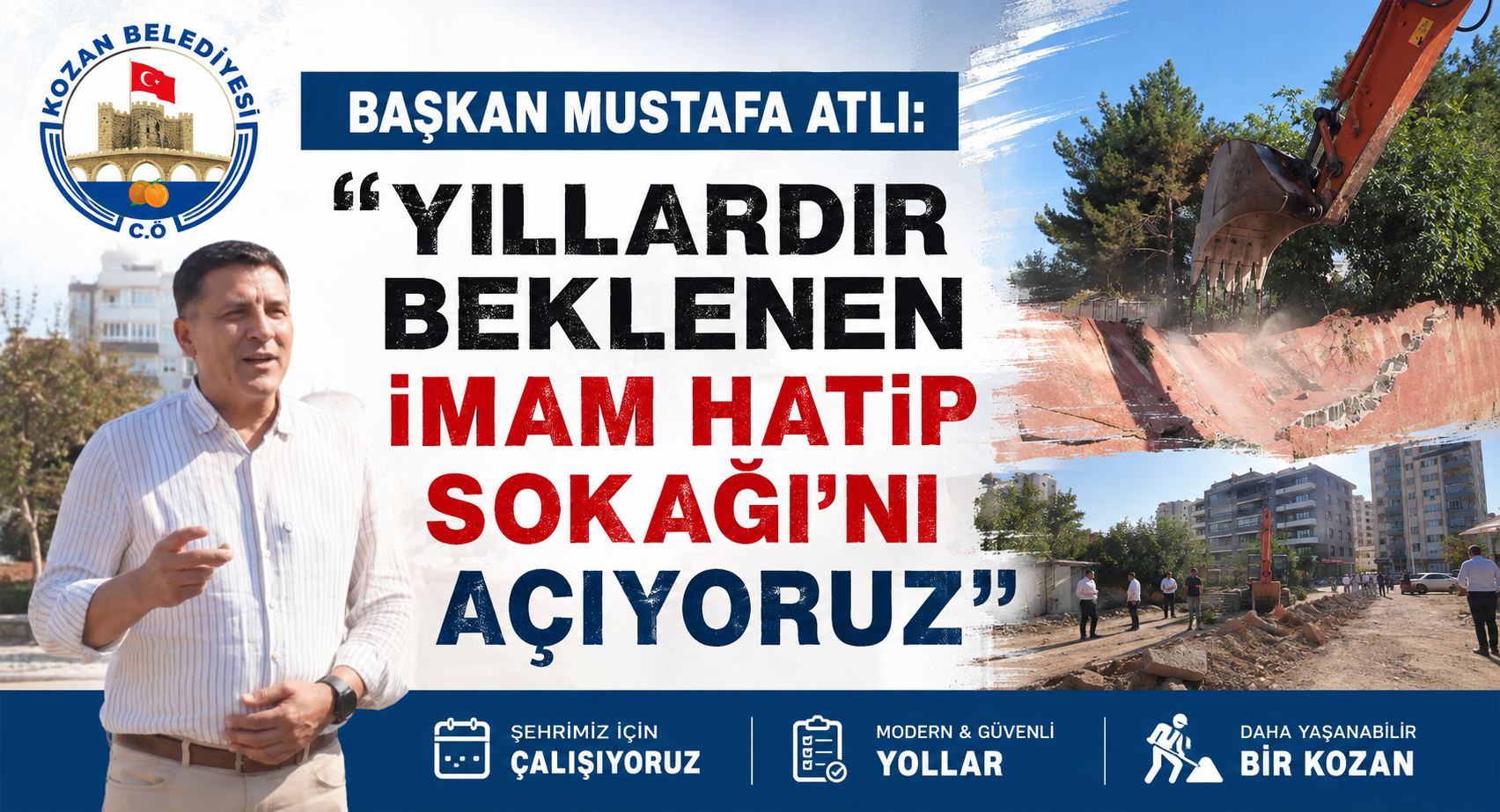 BAŞKAN MUSTAFA ATLI: “YILLARDIR BEKLENEN İMAM HATİP SOKAĞI’NI AÇIYORUZ”