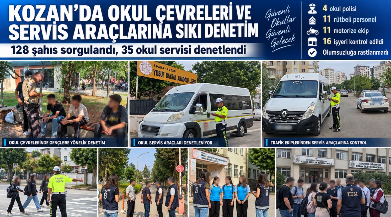 KOZAN’DA OKUL ÇEVRELERİ MERCEK ALTINDA: SERVİSLER VE ŞAHISLAR DENETLENDİ
