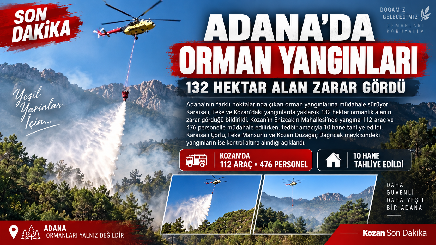 ADANA’DA ORMAN YANGINLARIYLA MÜCADELE SÜRÜYOR: 132 HEKTARLIK ALAN ETKİLENDİ