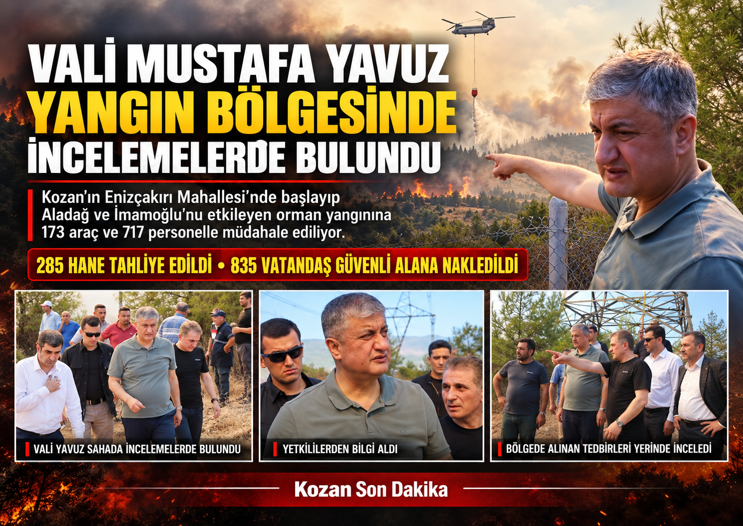 KOZAN’DAKİ ORMAN YANGININDA 835 VATANDAŞ TAHLİYE EDİLDİ