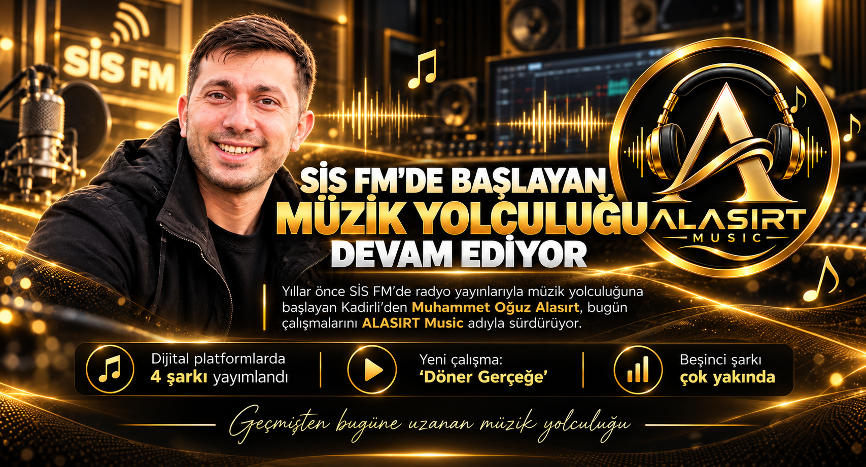 SİS FM’DE BAŞLAYAN MÜZİK YOLCULUĞU ALASIRT MUSIC İLE DEVAM EDİYOR