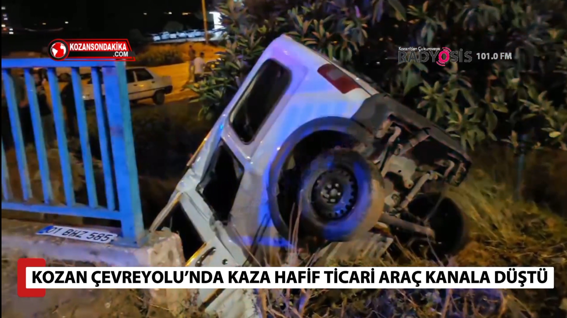 KOZAN ÇEVREYOLU’NDA KAZA: HAFİF TİCARİ ARAÇ KANALA DÜŞTÜ