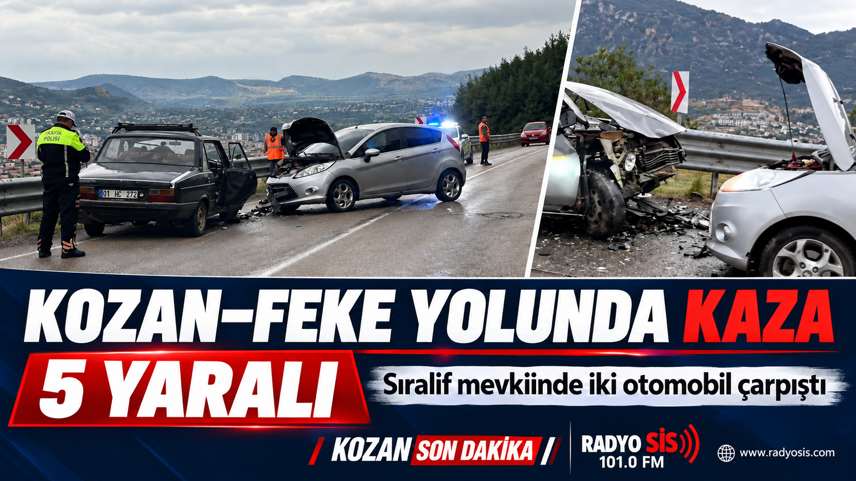KOZAN–FEKE YOLUNDA KAZA: 5 KİŞİ HASTANEYE KALDIRILDI