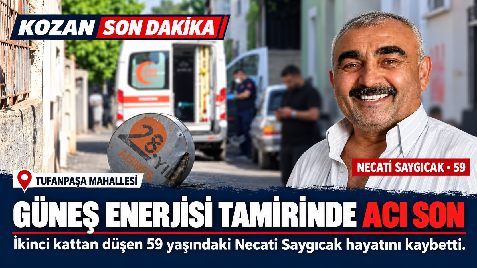 Kozan’da Güneş Enerjisi Tamiri Acıyla Bitti: 59 Yaşındaki Adam Hayatını Kaybetti