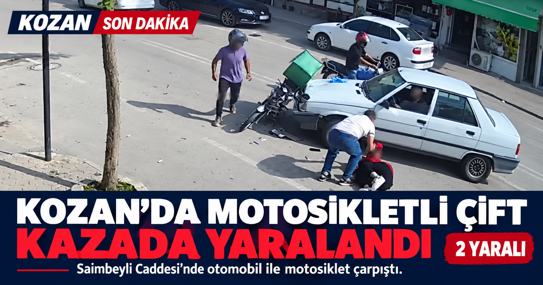 KOZAN’DA MOTOSİKLETLİ ÇİFT KAZADA YARALANDI